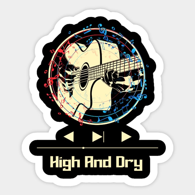 High and Dry on Guitar Sticker by nasib